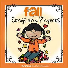 October Nursery Rhymes, Fall Newsletter For Preschool, Preschool Fall Songs And Fingerplays, Fall Rhymes Preschool, Fall Songs For Kindergarten, Preschool Fall Pictures, Fall Finger Plays For Preschool, Preschool Songs About Fall, Hedgehog Songs Preschool