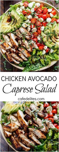 chicken, avocado and caprese salad is shown in two separate images