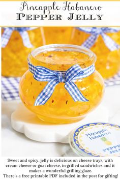 the recipe for pineapple marmalade pepper jelly in a jar with blue ribbon