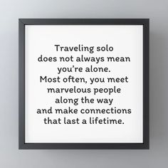 Traveling solo does not always mean you’re alone. Most often, you meet marvelous people along the way and make connections that last a lifetime. Framed Mini Art Print Relationship With Food, Rustic Feel, Fashion Room