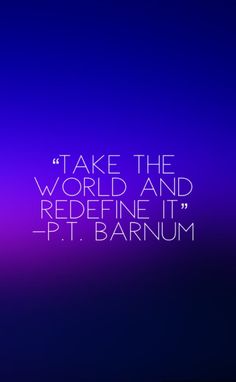 a purple and blue background with the words, take the world and redefine it