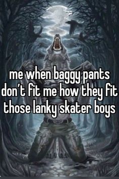 a man with his arms crossed and the words me when baggy pants don't fit