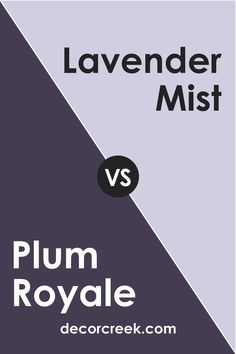 a poster with the words lavender mist and plum royale in black, white and purple