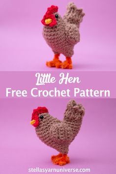 two crocheted chickens with the words little hen free crochet pattern on them