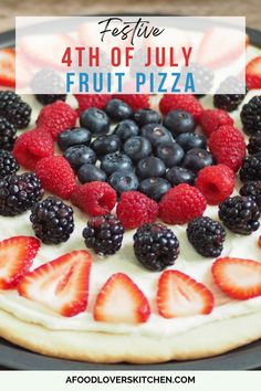 fresh fruit pizza on a plate with the words festive 4th of july fruit pizza