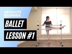 a woman is doing ballet exercises with the words ballet lesson 1 in front of her