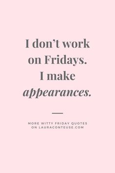 a pin that says in a large font Witty Friday Quotes Happy Friday Funny Humor Hilarious, Its Friday Humor Funny, Its Friday Humor, Happy Friday Funny Humor, Quotes For Friday, Happy Friday Funny, Friday Sayings, Fabulous Friday Quotes, Friday Affirmations