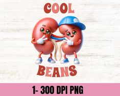 two cartoon kidneys holding each other with the words cool beans on it, in front of