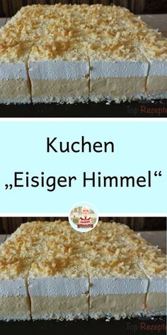 two pictures with the words kuchen, eisiger himmel and an upside down cake