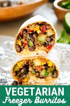 vegetarian freeze burritos stacked on top of each other with the text overlay