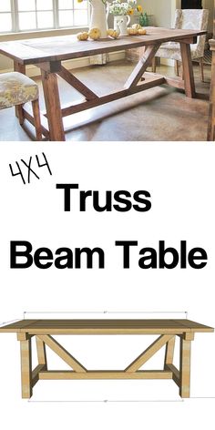 a table that is made out of wood and has the words truss beam table on it