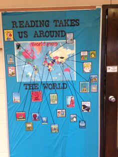 a bulletin board with the words reading takes us around the world and pictures on it