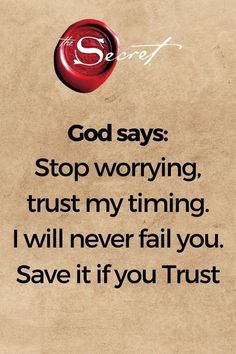 an old paper with the words god says stop worrying, trust my tining i will never fail you save it if