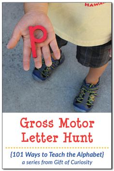 the cover of gross motor letter hunt 101 ways to teach the alphabet from gift of curiosity