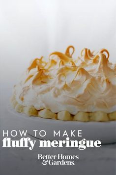 a close up of a plate of food with the words how to make fluffy meringue