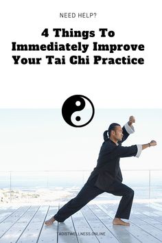 a man in a black suit is doing taido with the words 4 things to immediately improve your taichi practice