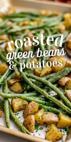 roasted green beans and potatoes on a plate with text overlay that reads roasted green beans and potatoes