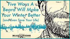 Having a beard is always manly. Having a beard in the winter is not only virile, but dang practical too. It provides a number of benefits (that legal has told me I cannot guarantee) that our clean-shaven brethren sadly miss out on.   1. If you fall in the ice, a beard can literally save your life. While it may […] Neck Beard, Bulky Scarf, Clean Shaven, Save Your Life, Grow Beard, Learn A New Skill, Upper Lip, Urban Legends, I Can Not