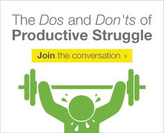 the doss and don'ts of produtive struggle join the conversation now