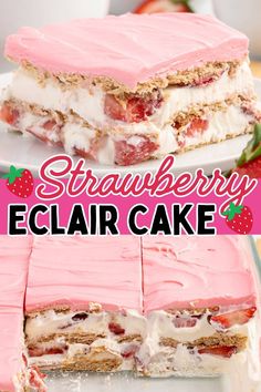 strawberry eclair cake on a plate with the words strawberry eclair cake