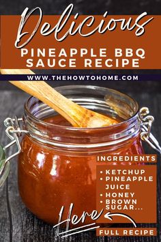 the recipe for pineapple bbq sauce is in a jar with a wooden spoon