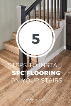 stairs with the words steps to install flooring on your stairs