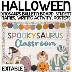 a poster with the words spooky saurs classroom written in front of it