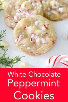 white chocolate peppermin cookies with candy canes on the side and text overlay that reads, white chocolate peppermin cookies