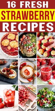 16 fresh strawberry recipes (text), strawberry recipe ideas collage Over Ripe Strawberry Recipes, Simple Strawberry Recipes, Desserts With Strawberries Easy, Strawberry Breakfast Ideas, Strawberry Jam Breakfast, Desserts With Strawberries, Healthy Strawberry Dessert, Strawberry Cheesecake Pancakes, Strawberry Bruschetta