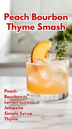 Peach Bourbon Thyme Smash Peach Bourbon Cocktail, Herbal Cocktails, Peach Bourbon, Cocktail Cards, Peach Cocktail, Special Drinks, Peach Sangria, Drink Responsibly, Best Cocktail Recipes