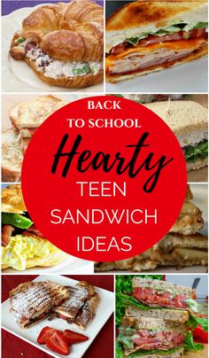 the back to school hearty teen sandwich ideas