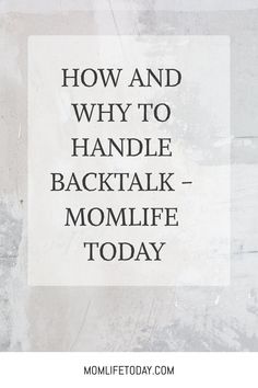 a sign that says how and why to handle backtak - momlife today