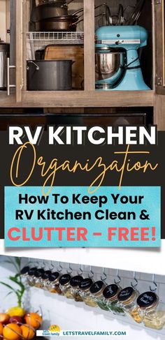 an open cabinet with the words rv kitchen organization how to keep your rv kitchen clean and clutter - free