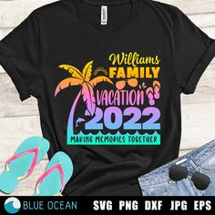 a t - shirt that says williams family vacation 2020 making memories together with palm trees