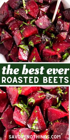 roasted beets in a white bowl with text overlay that reads the best ever roasted beets