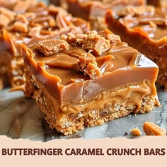 there are many pieces of caramel crunch bars on the table with text overlay that reads, butterfingeringer caramel crunch bars