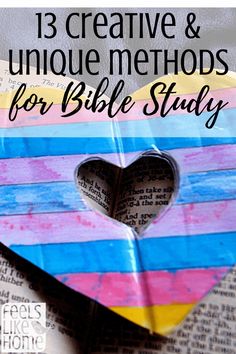 a heart shaped book with the title 13 creative and unique method for bible study