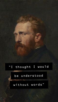 an image of a man with a beard and a quote on it that says i thought i would be understood without words