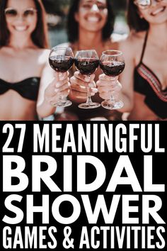 two women in bikinis holding wine glasses with the words 27 meannful bridal shower games and activities