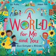 a world for me and you where everyone is welcome book with children in the background