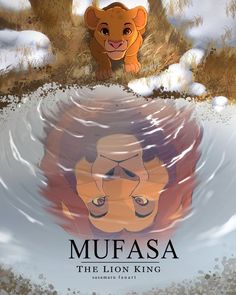 the lion king and mufasa are reflected in water