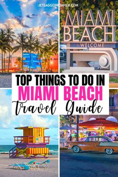 the top things to do in miami beach travel guide