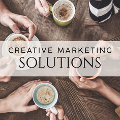 four people holding cups of coffee with the words creative marketing solutions on top of them