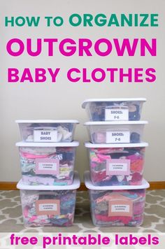 three plastic containers filled with baby clothes and labeled how to organize outgrown baby clothes