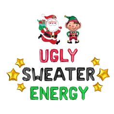 ugly sweater energy with santa and elf