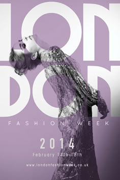 an advertisement for london fashion week with a woman in purple