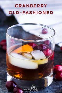 cranberry old - fashioned cocktail in a glass with ice