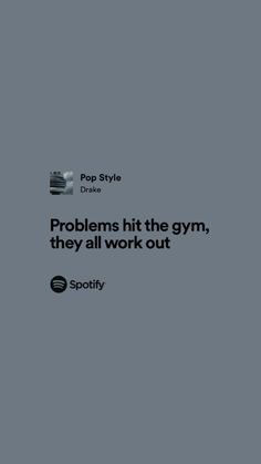 an advertisement with the words problems hit the gym, they all work out spotly