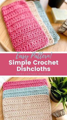 crochet dishcloths on a wooden tray with text overlay that says easy pattern simple crochet dishcloths