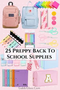 back to school supplies with the words 25 prepy back to school supplies